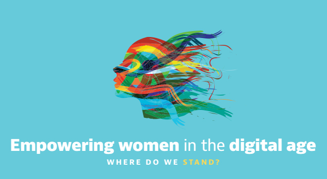 Empowering women in the digital age – WHERE DO WE STAND?