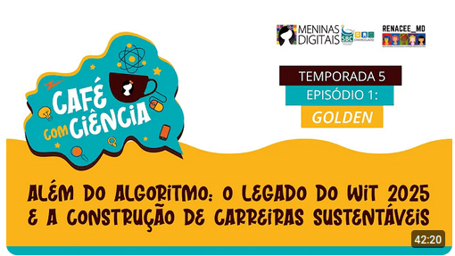 [TEMPORADA 5] Café com Ciência - Episódio 1:  Golden